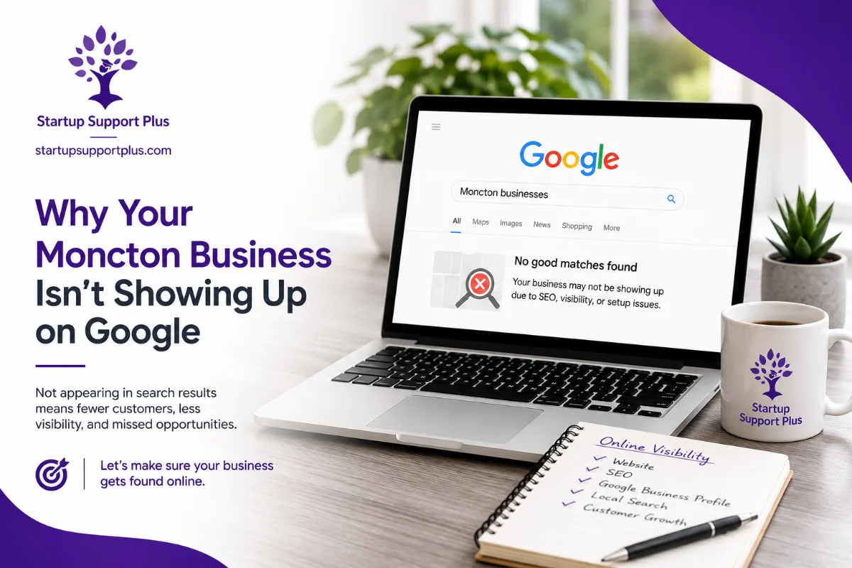 Why Your Moncton Business Isn't Showing Up on Google
